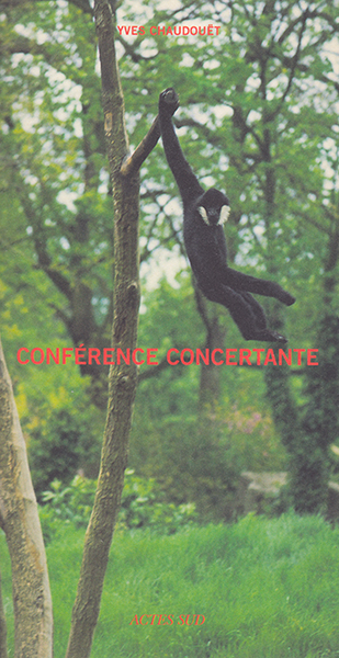 {{ {Conférence Concertante,} }}{{éditions Actes Sud}}