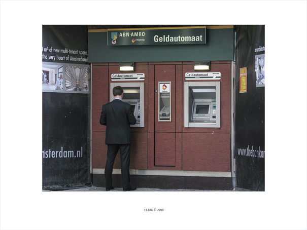 {Distributeur automatique de billets, Amsterdam, 16 juillet 2009}