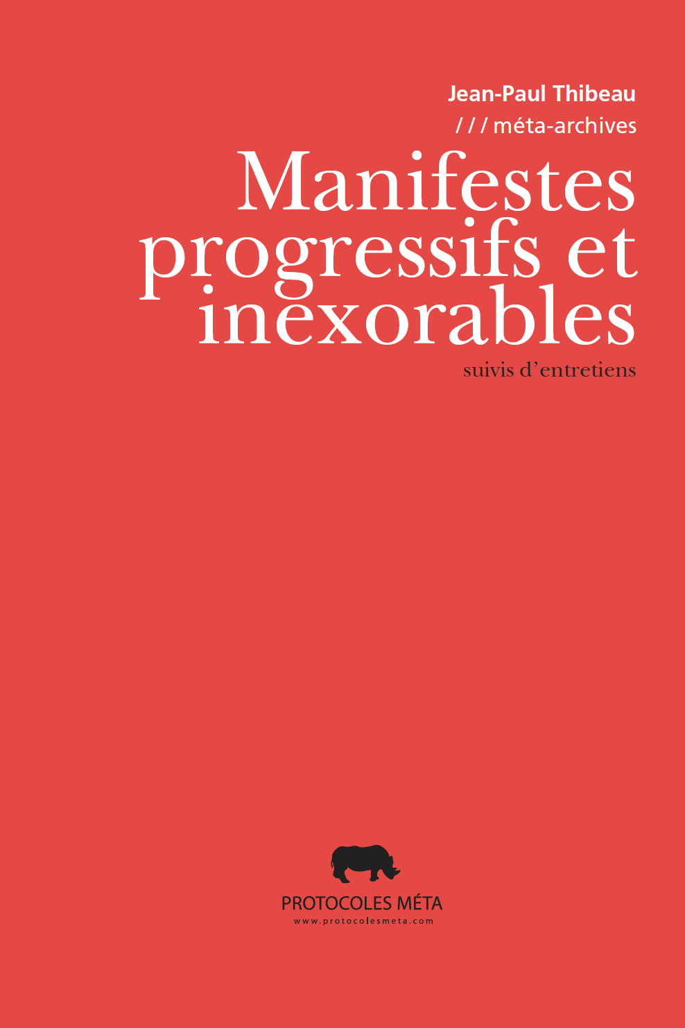 {Manifestes progressifs et inexorables}, 2017
