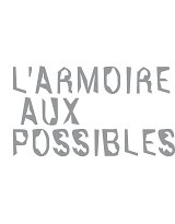 Catalogue de l'exposition {L'armoire aux possibles} (couverture)