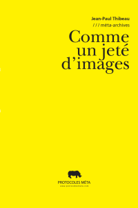 {Comme un jeté d'images}, 2016